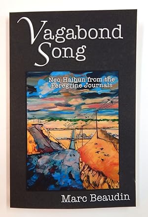 Vagabond Song: Neo-Haibun from the Peregrine Journals