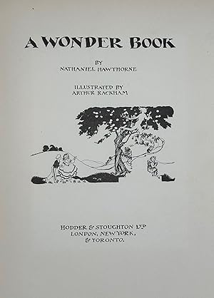 A WONDER BOOK; Illustrated by Arthur Rackham