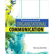Bild des Verkufers fr Organizational Communication: Foundations for Collaboration zum Verkauf von eCampus
