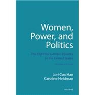 Image du vendeur pour Women, Power, and Politics The Fight for Gender Equality in the United States mis en vente par eCampus