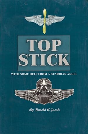 Top Stick: With Some Help from a Guardian Angel Signed, inscribed by the author