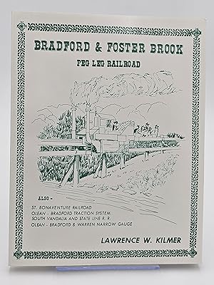 Seller image for Bradford & Foster Brook Peg Leg Railroad. for sale by Zephyr Books