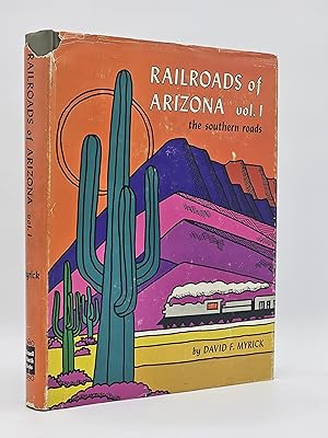 Bild des Verkufers fr Railroads of Arizona Vol : The Southern Roads. (Volume 1 only). zum Verkauf von Zephyr Books