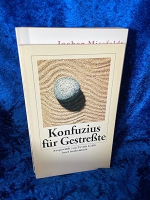 Seller image for Konfuzius fr Gestrete: Originalausgabe (Handreichung zum Entspanntsein) for sale by Antiquariat Jochen Mohr -Books and Mohr-