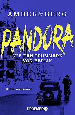 Bild des Verkufers fr Pandora: Auf den Trmmern von Berlin. Kriminalroman (Stein und Wuttke, Band 1) zum Verkauf von Gabis Bcherlager