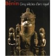 Bénin : Cinq siècles d'art royal
