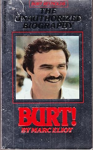 Burt! The Unauthorized Biography