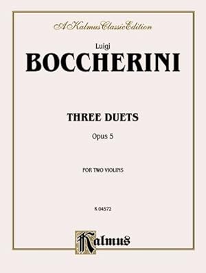 Seller image for Three Duets, Op. 5 : Kalmus Edition for sale by GreatBookPrices