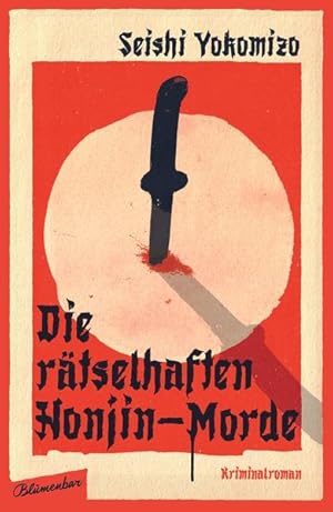 Immagine del venditore per Die rtselhaften Honjin-Morde: Kriminalroman (Kosuke Kindaichi ermittelt, Band 1) venduto da Modernes Antiquariat - bodo e.V.