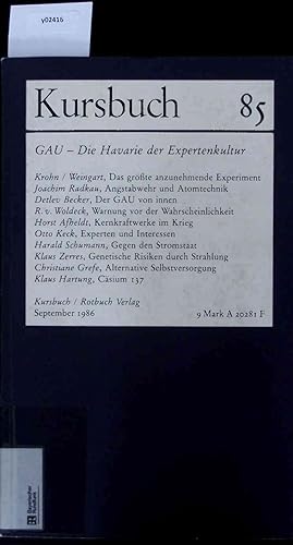 Immagine del venditore per Kursbuch 85. GAU - Die Havarie der Expertenkultur. venduto da Antiquariat Bookfarm