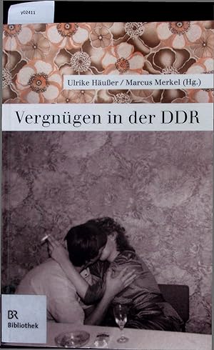Bild des Verkufers fr Vergngen in der DDR. zum Verkauf von Antiquariat Bookfarm
