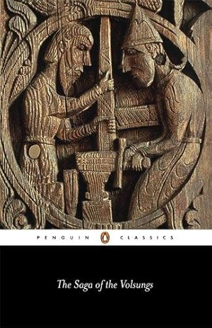 Image du vendeur pour The Saga of the Volsungs: The Norse Epic of Sigurd the Dragon Slayer (Penguin Classics) mis en vente par WeBuyBooks 2