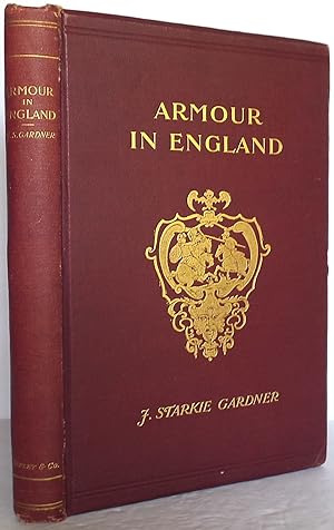 Armour in England: From the Earliest Times to the Reign of James the First