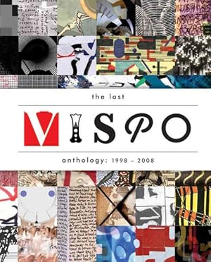 Seller image for Last Vispo Anthology : Visual Poetry 1998-2008 for sale by GreatBookPrices