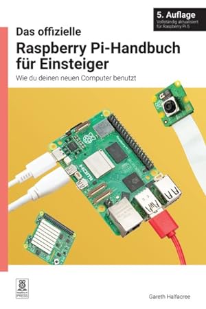 Imagen del vendedor de Das Offizielle Raspberry Pi-handbuch Fr Einsteiger : Wie Du Deinen Neuen Computer Benutzt -Language: German a la venta por GreatBookPrices