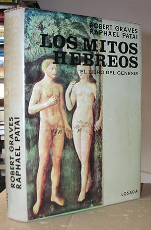 LOS MITOS HEBREOS. El libro del Génesis. Traducción de Luis Echávarri.