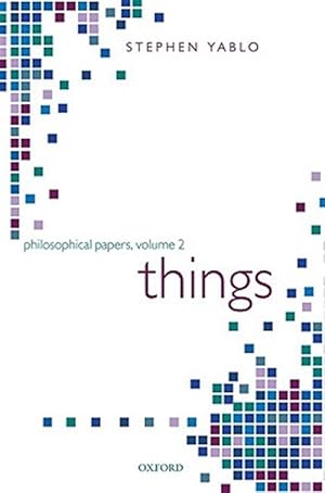 Seller image for Things : Papers on Objects, Events, and Properties for sale by GreatBookPrices