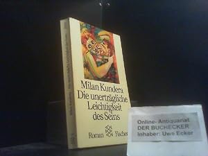 Imagen del vendedor de Die unertrgliche Leichtigkeit des Seins : Roman. Aus d. Tschech. von Susanna Roth / Fischer ; 5992 a la venta por Der Buchecker