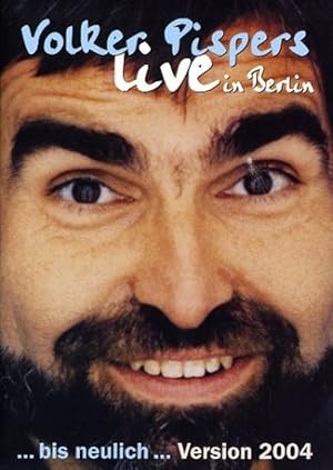 Volker Pispers - Live in Berlin - bis neulich .Version 2004