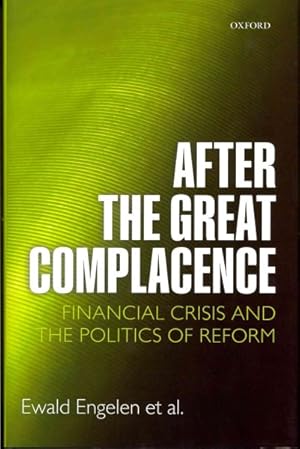 Seller image for After the Great Complacence : Financial Crisis and the Politics of Reform for sale by GreatBookPrices