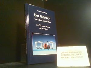 Der Eierkoch von Schott Yenaer Glas : Die 75 besten Rezepte. ; Hrsg. Gourmet Edition Tasler / Kla...