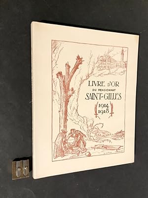 Guerre de 1914 - 1918. Livre d'Or du pensionnat Saint-Gilles de Moulins.