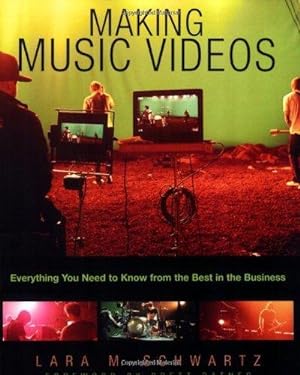 Imagen del vendedor de Making Music Videos: Everything You Need to Know from the Best in the Business a la venta por WeBuyBooks
