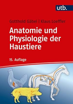 Bild des Verkufers fr UTB GmbH Anatomie und Physiologie der Haustiere zum Verkauf von Studibuch