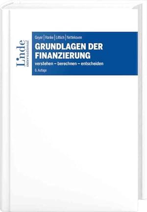 Imagen del vendedor de Grundlagen der Finanzierung: verstehen - berechnen - entscheiden (Linde Lehrbuch) a la venta por Studibuch