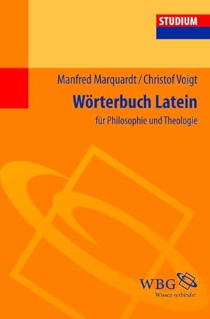 Bild des Verkufers fr Wrterbuch Latein: Fr Philosophie und Theologie zum Verkauf von Studibuch