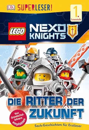 Bild des Verkufers fr SUPERLESER! LEGO NEXO KNIGHTS?. Die Ritter der Zukunft: 1. Lesestufe Sach-Geschichten fr Leseanfnger zum Verkauf von Studibuch