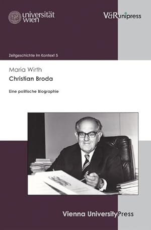 Bild des Verkufers fr Christian Broda: Eine politische Biographie (Zeitgeschichte im Kontext, Band 5) zum Verkauf von Studibuch