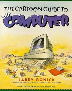 Bild des Verkufers fr The Cartoon Guide to Computers zum Verkauf von WeBuyBooks