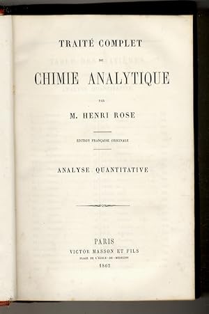 Traité complet de Chimie analytique. Analyse Quantitative. Edition française originale.