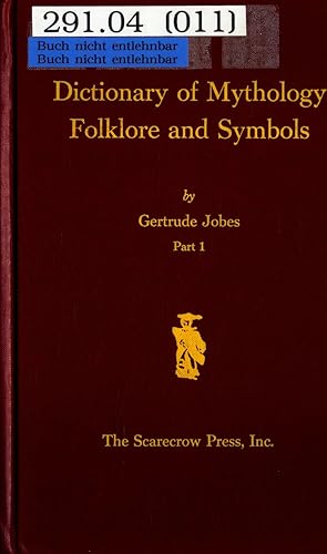 Seller image for Dictionary of Mythology: Folklore and Symbols Part 1 for sale by avelibro OHG