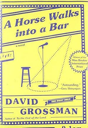 Seller image for A Horse Walks into a Bar: David Grossman for sale by WeBuyBooks