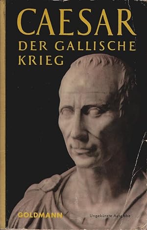 Seller image for Der gallische Krieg. Gaius Julius Caesar. bers. von Georg Dorminger / Goldmanns gelbe Taschenbcher ; Bd. 406 for sale by Schrmann und Kiewning GbR