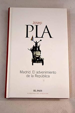 Seller image for Madrid, el advenimiento de la Repblica for sale by Alcan Libros