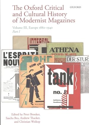 Seller image for Oxford Critical and Cultural History of Modernist Magazines : Europe 1880-1940 for sale by GreatBookPrices