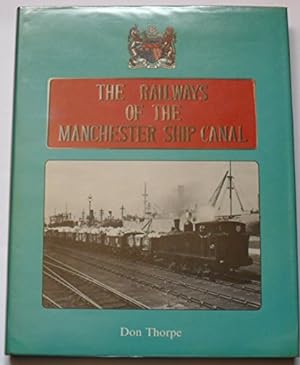 Bild des Verkufers fr Railways of the Manchester Ship Canal zum Verkauf von WeBuyBooks