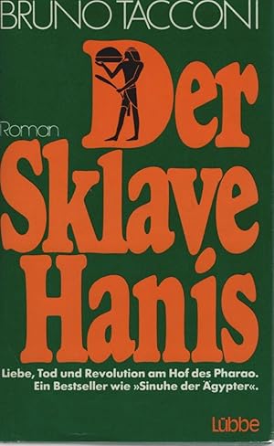 Bild des Verkufers fr Der Sklave Hanis : Roman. [Aus d. Italien. bertr. von Rosso de Eulah] zum Verkauf von Schrmann und Kiewning GbR
