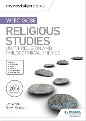 Imagen del vendedor de My Revision Notes WJEC GCSE Religious Studies: Unit 1 Religion and Philosophical Themes a la venta por WeBuyBooks 2