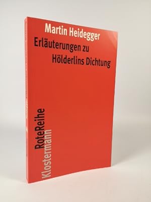 Seller image for Erluterungen zu Hlderlins Dichtung Martin Heidegger (Klostermann RoteReihe, Band 44) for sale by ANTIQUARIAT Franke BRUDDENBOOKS