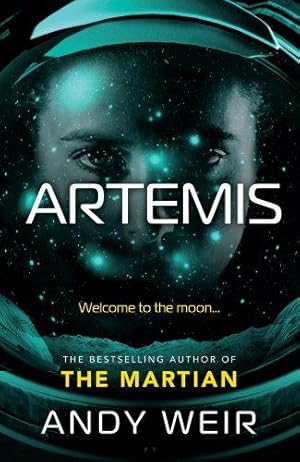 Seller image for Artemis: A gripping sci-fi thriller from the author of The Martian for sale by WeBuyBooks