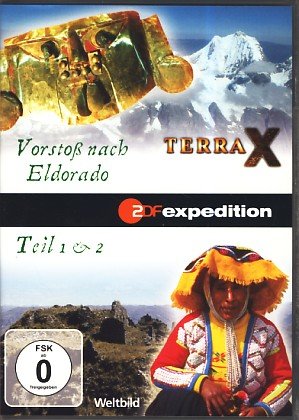 Terra X - Vorstoß nach Eldorado Teil 1 & 2