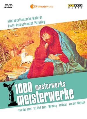 1000 Meisterwerke - Altniederländische Malerei [Hugo van der Goes, Geertgen tot Sint Jans, Hans M...