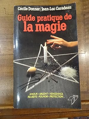 Seller image for Guide Pratique de la Magie. for sale by Librairie Lang