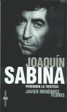 Seller image for Joaquin Sabina, perdonen la tristeza. for sale by Librera PRAGA
