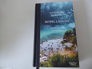 Seller image for Hotel Laguna. Meine Familie am Strand. Roman. Halbleinen for sale by Deichkieker Bcherkiste