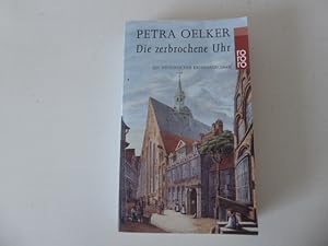 Seller image for Die zerbrochene Uhr. Ein historischer Kriminalroman. TB for sale by Deichkieker Bcherkiste